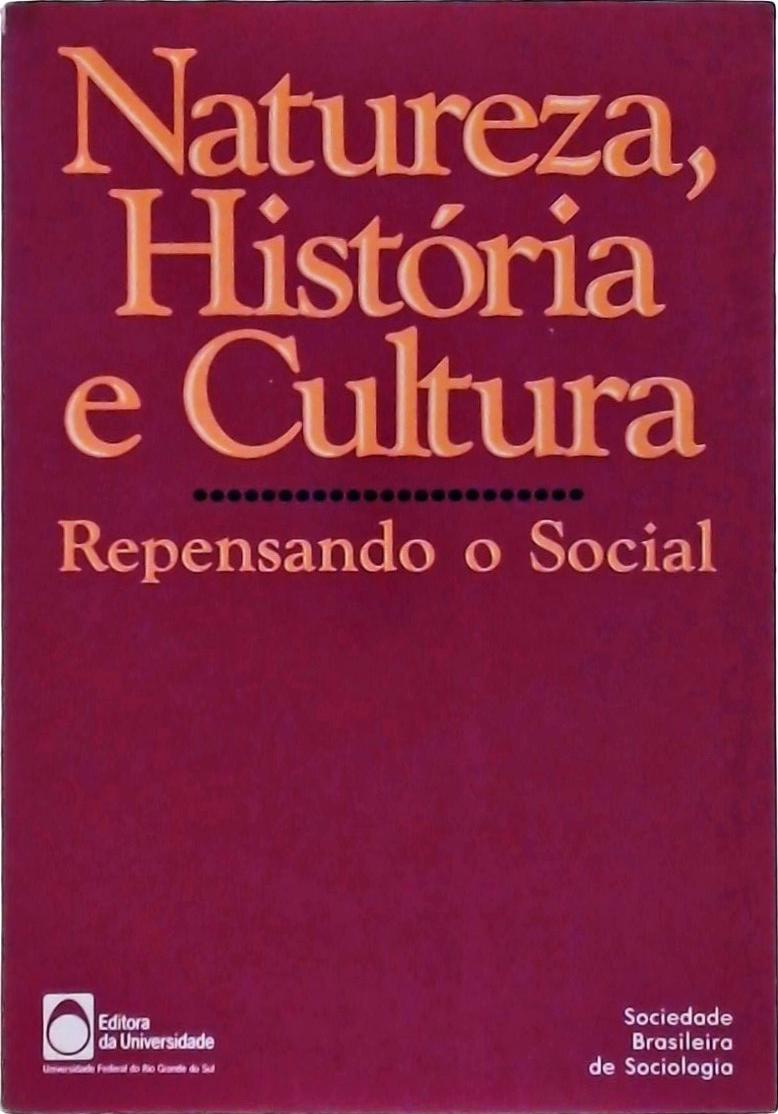 Natureza, História e Cultura