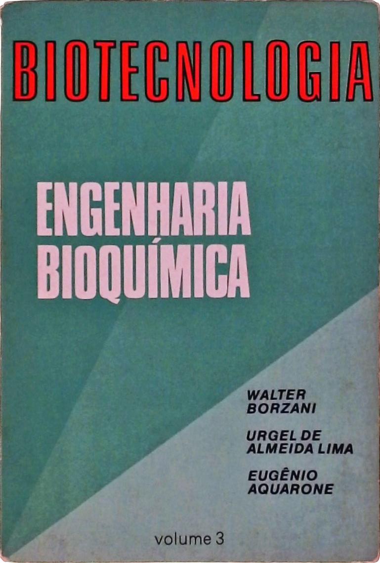 Biotecnologia - Engenharia Bioquímica