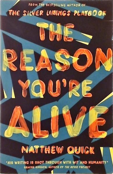 The Reason You Are Alive