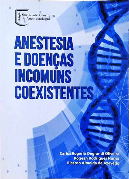 Anestesia E Doenças Incomuns Coexistentes
