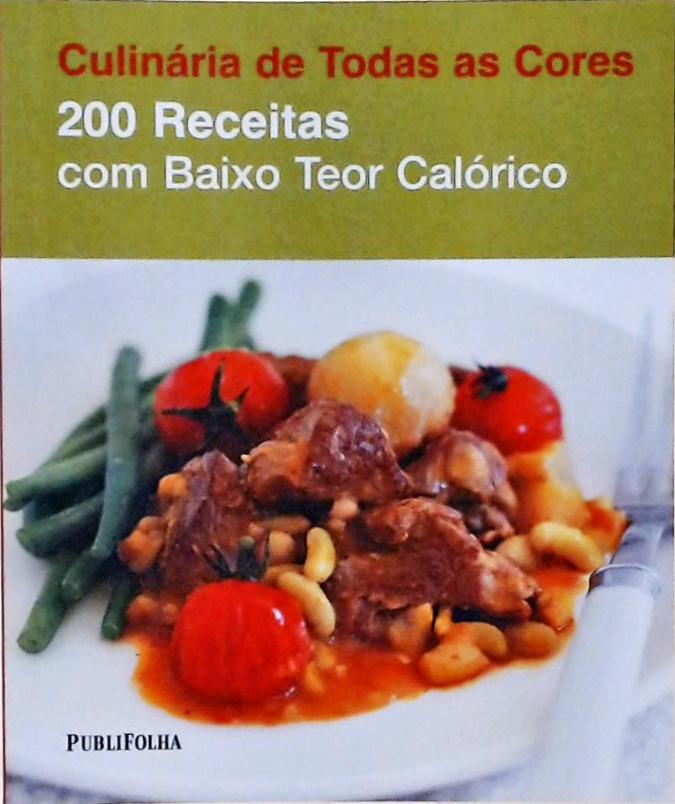 200 Receitas Com Baixo Teor Calórico