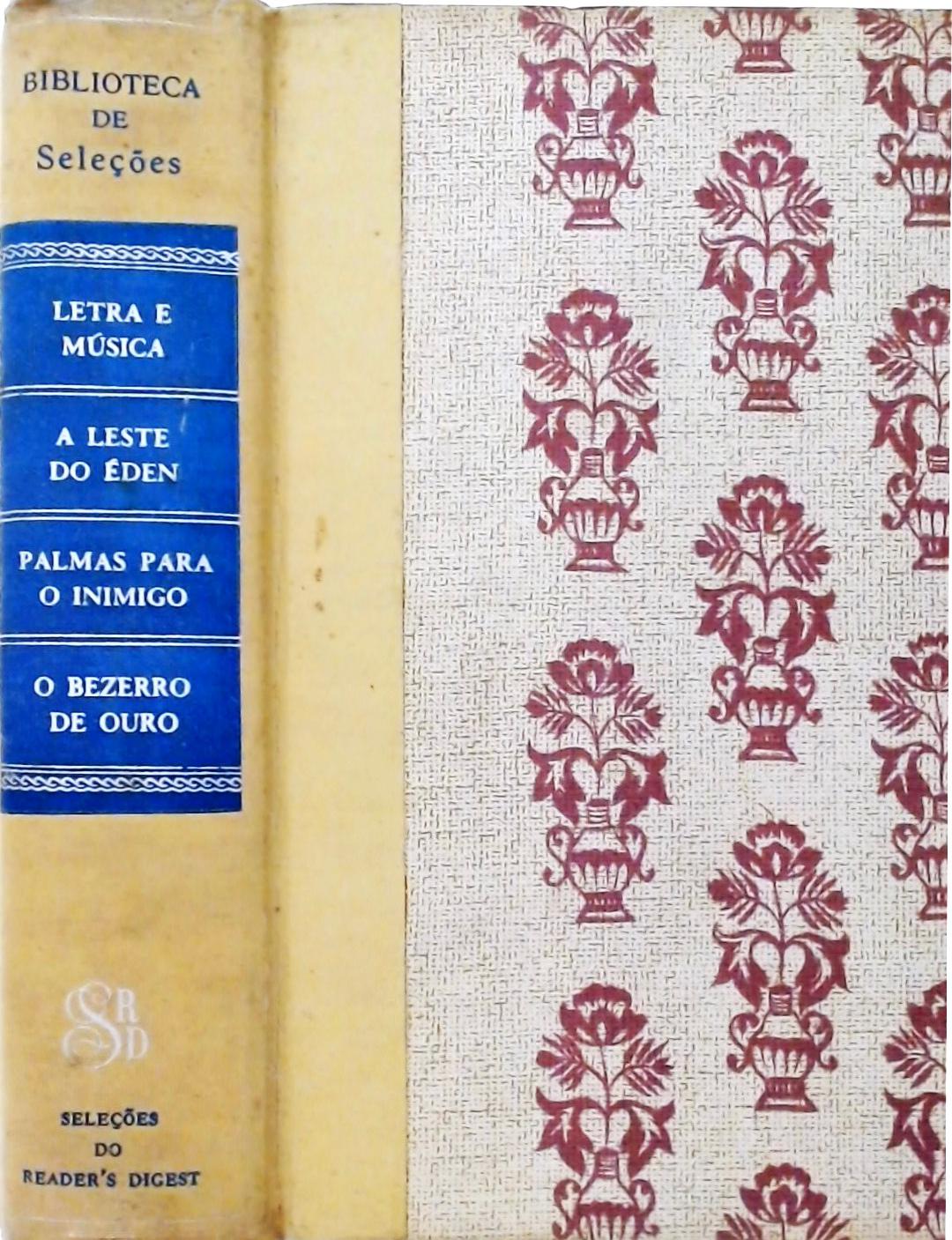 Letra e Música / A Leste do Éden / Palmas para o Inimigo / O Bezerro de Ouro