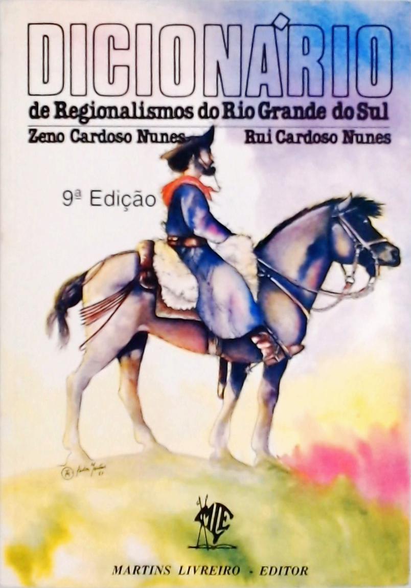 Dicionário De Regionalismos Do Rio Grande Do Sul