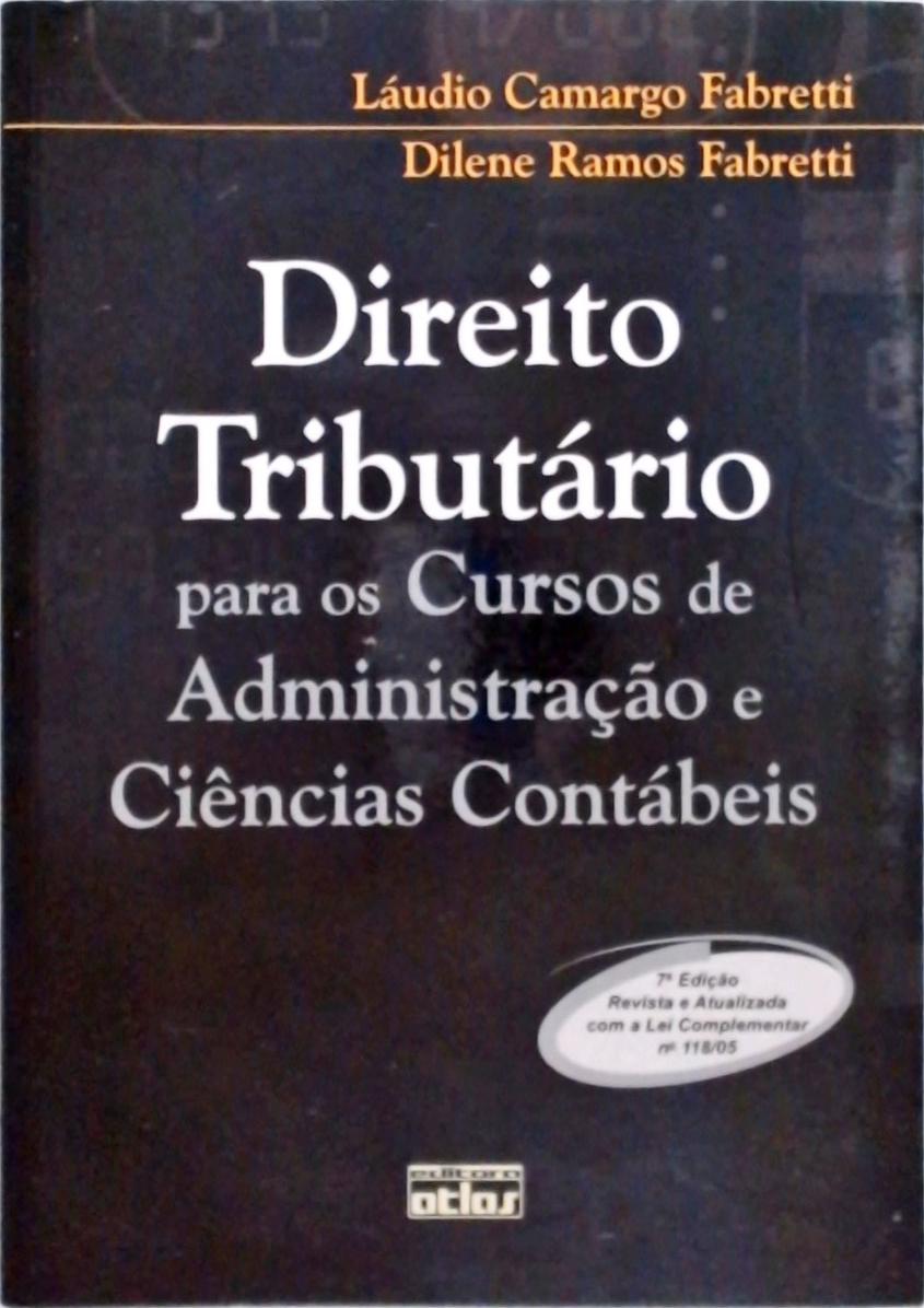 Direito Tributário Para Os Cursos De Administração E Ciências Contábeis