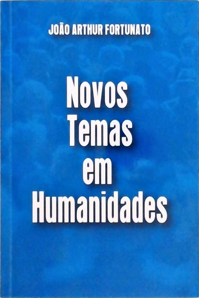 Novos Temas Em Humanidades