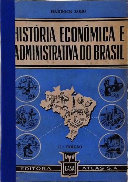 História Econômica E Administrativa Do Brasil