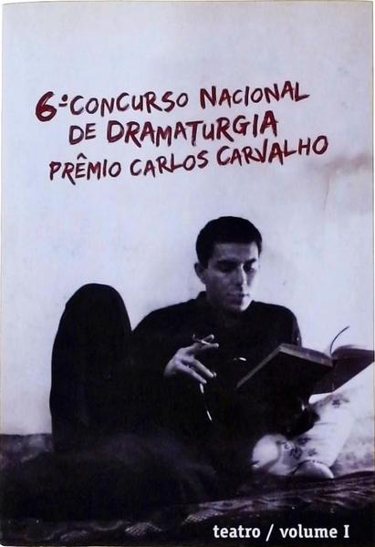 6º Concurso Nacional De Dramaturgia