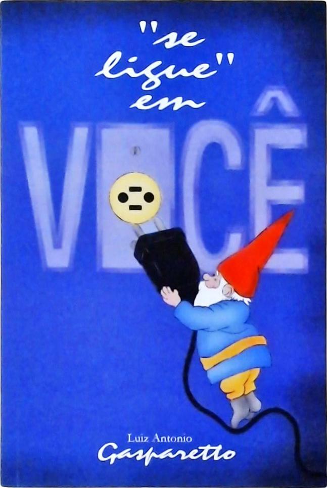 Se Ligue em Você