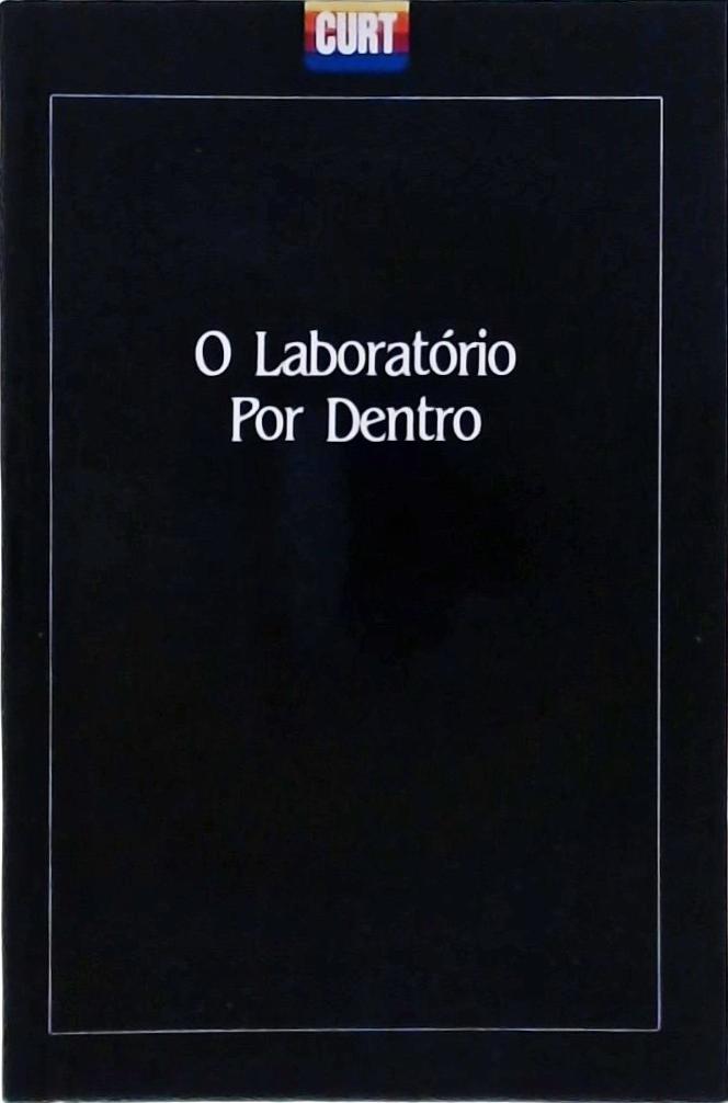 O Laboratório por Dentro