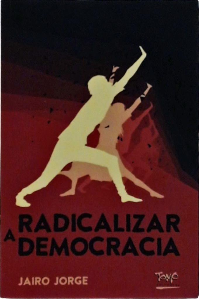 Radicalizar A Democracia
