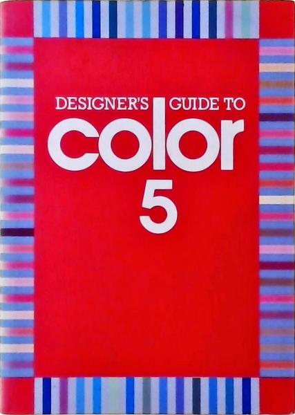 Desginer'S Guide To Color 5