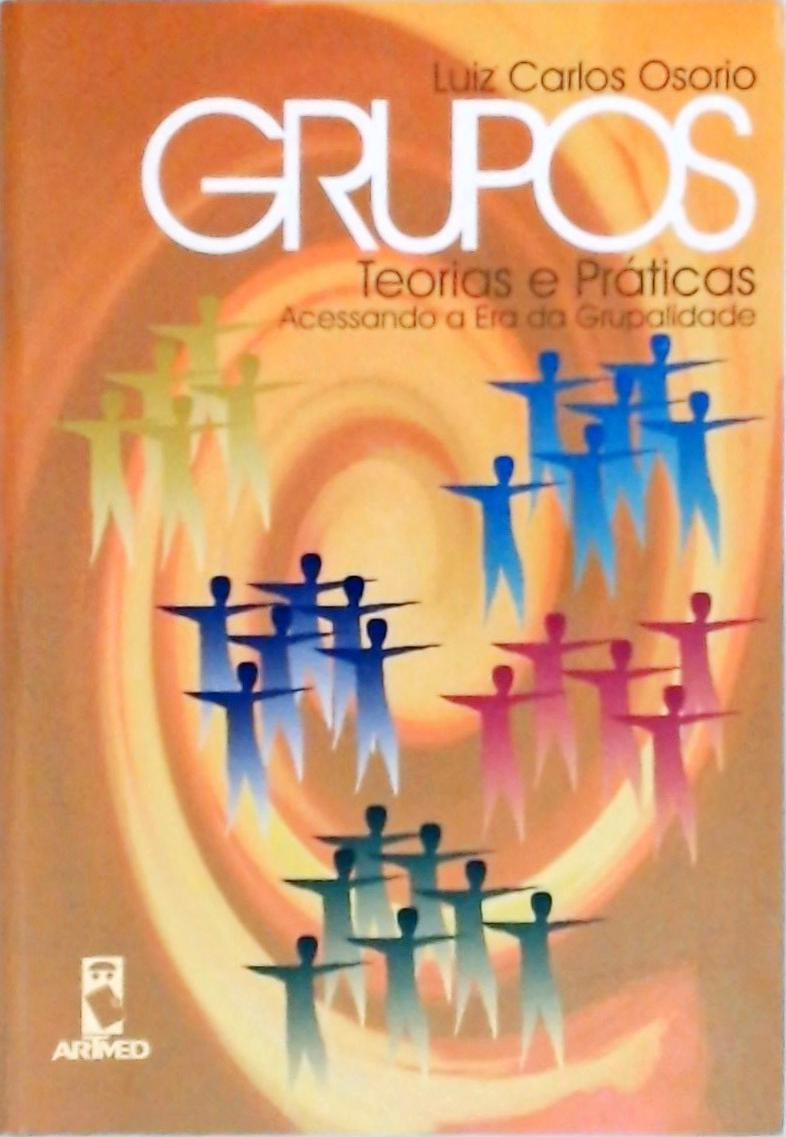 Grupos, Teorias E Práticas