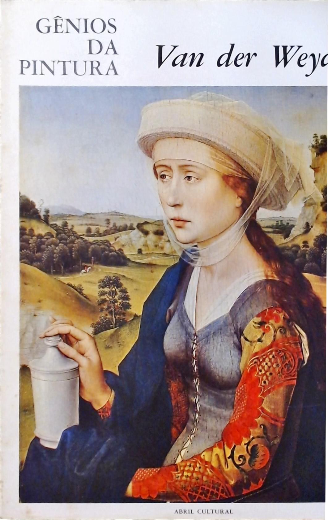 Gênios da Pintura - Van Der Weyden