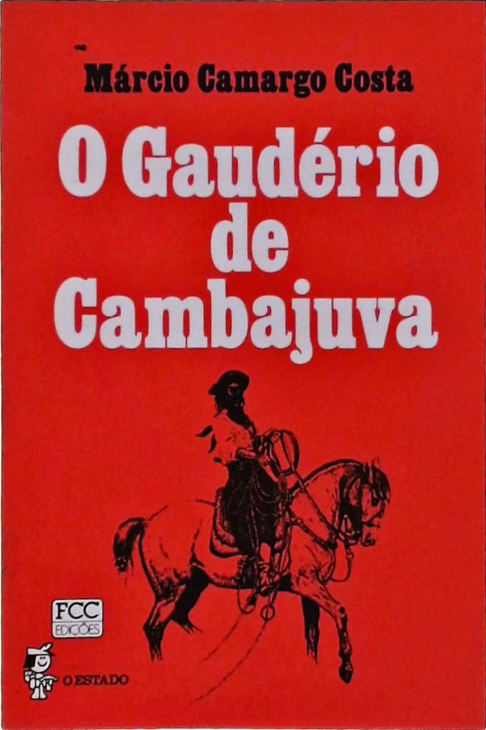 O Gaudério de Cambajuva