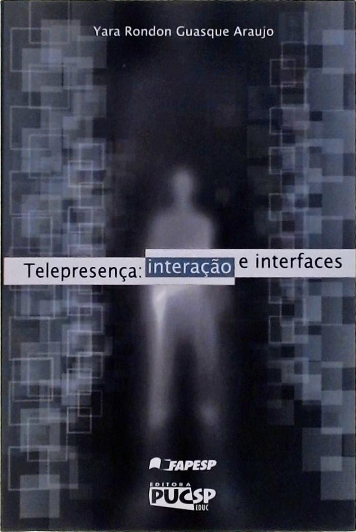 Telepresença - Interação e Interfaces