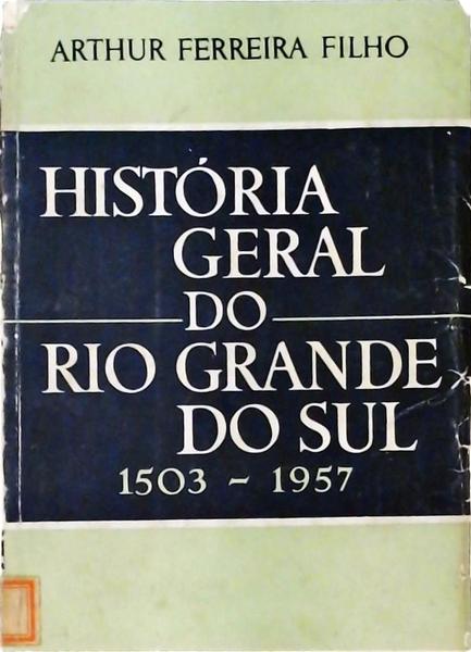 História Geral Do Rio Grande Do Sul