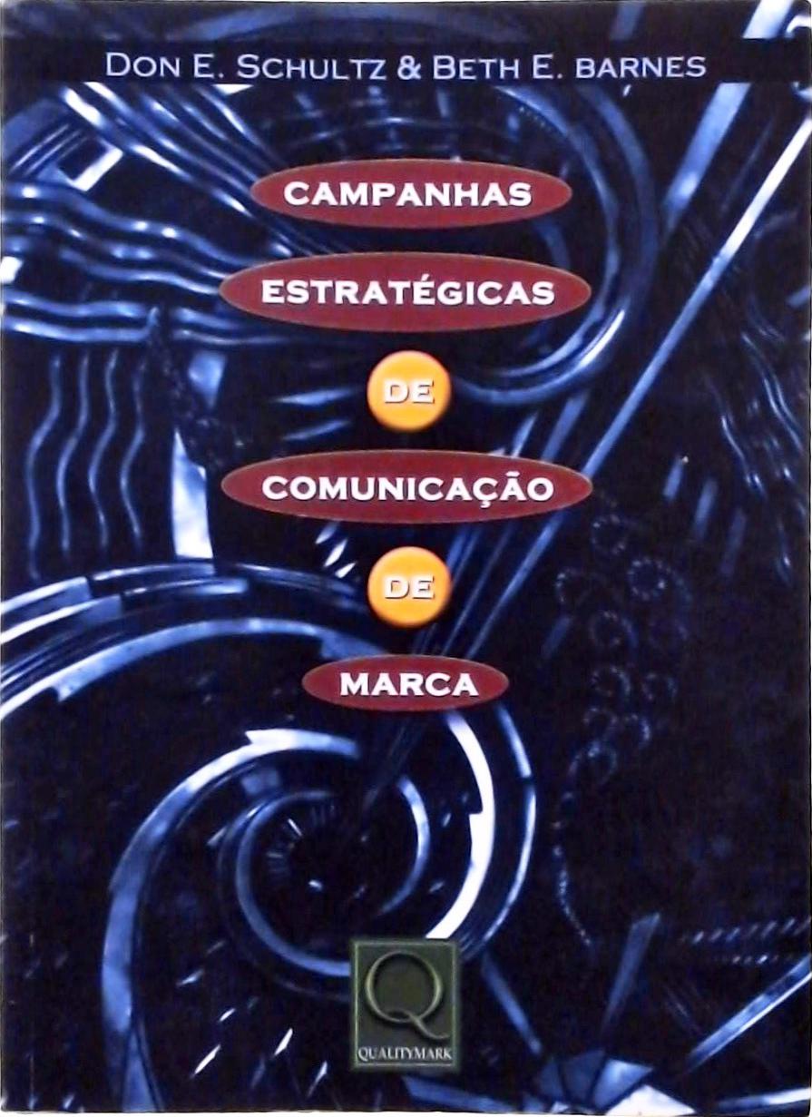 Campanhas Estratégicas De Comunicação De Marca