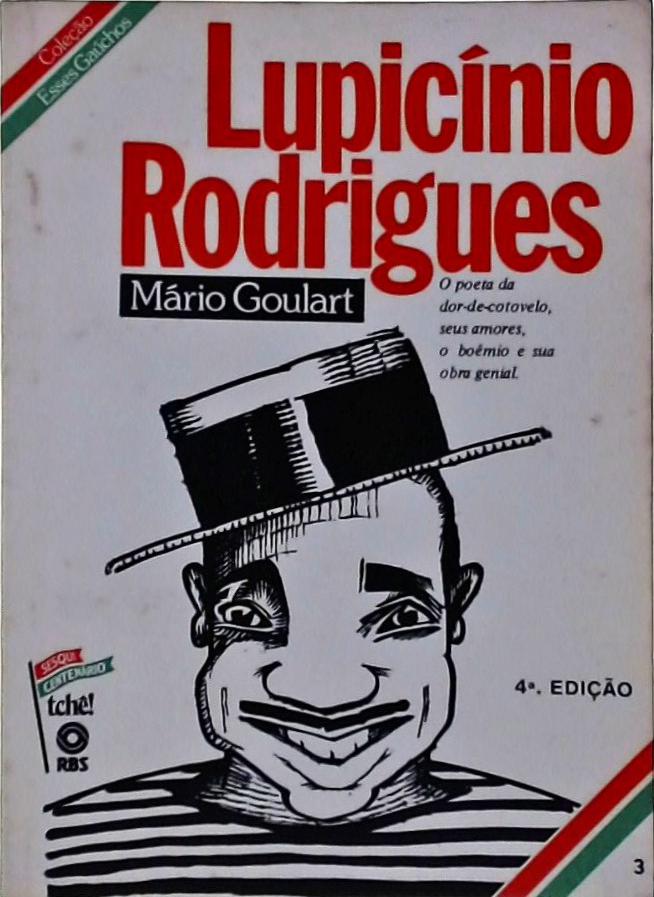 Esses Gaúchos, Lupicínio Rodrigues