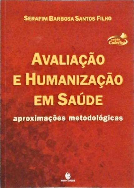 Avaliação E Humanização Em Saúde