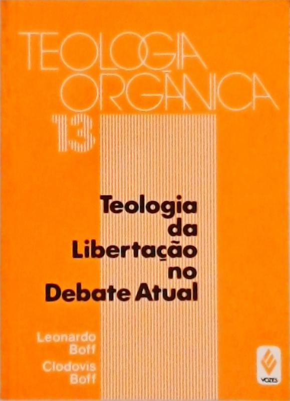 Teologia da Libertação no Debate Atual