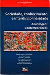 Sociedade, Conhecimento E Interdisciplinariedade