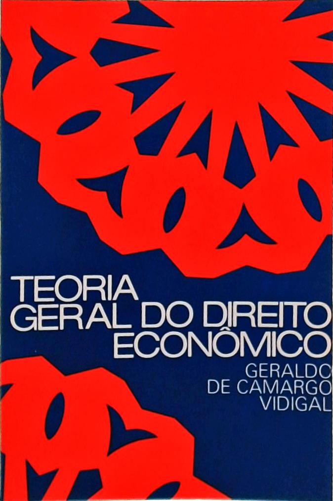 Teoria Geral do Direito Econômico