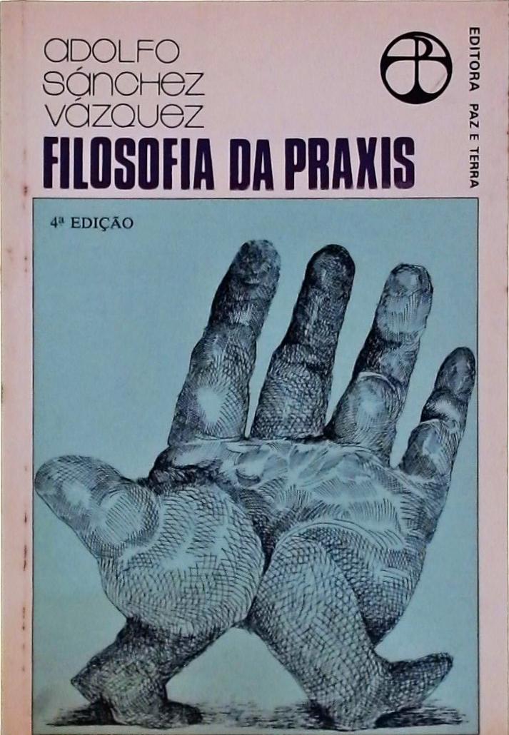 Filosofia Da Praxis