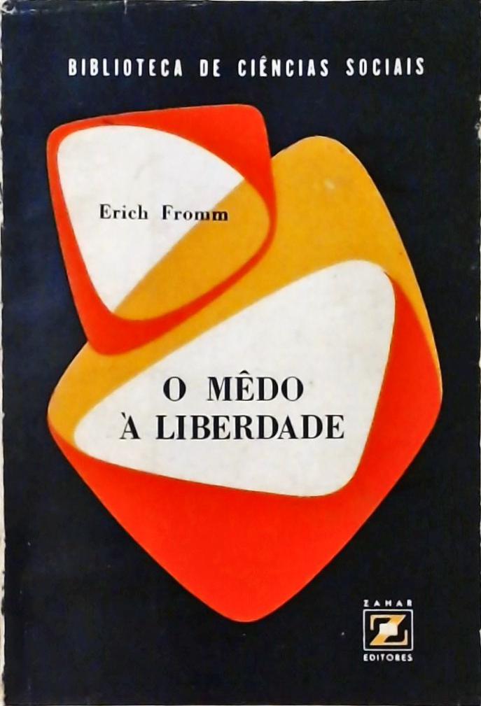 O Medo à Liberdade