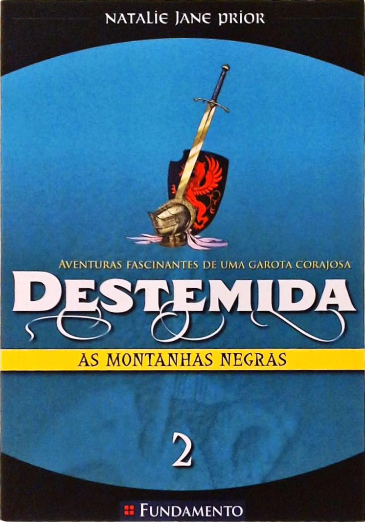 Destemida - As Montanhas Negras