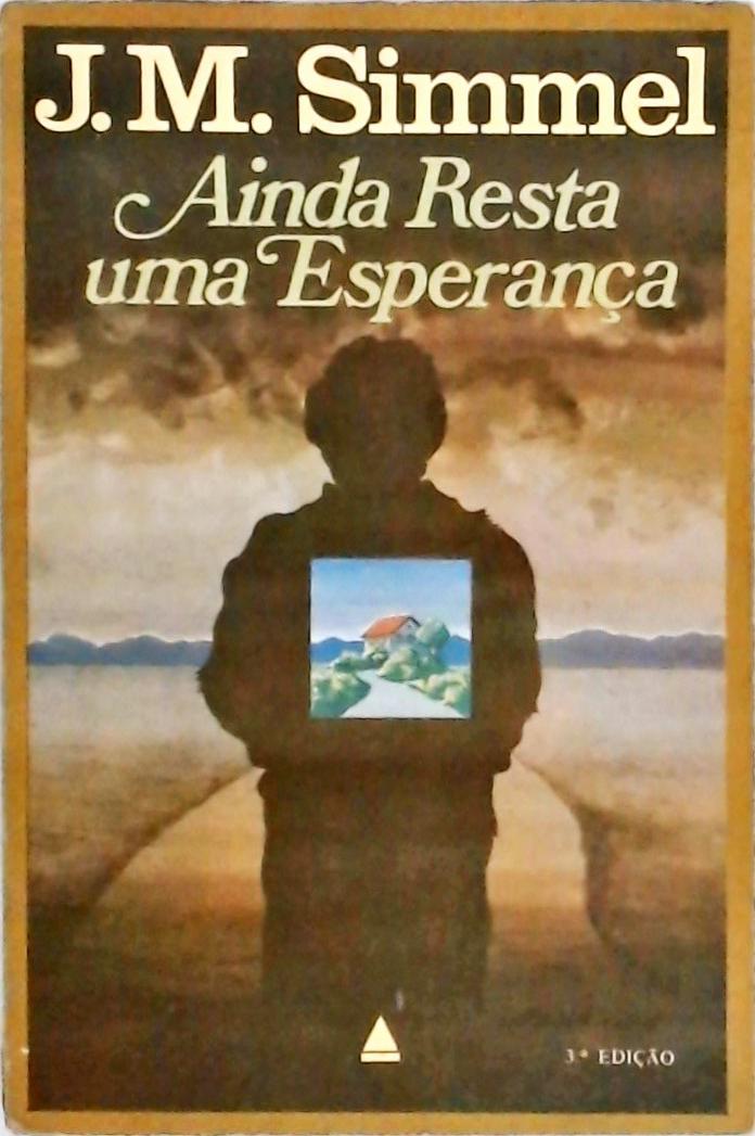 Ainda Resta Uma Esperança