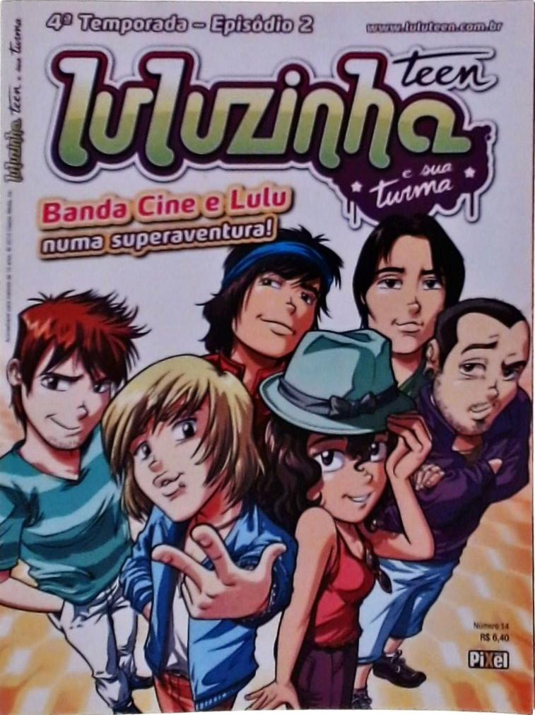 Luluzinha Teen E Sua Turma Vol 14