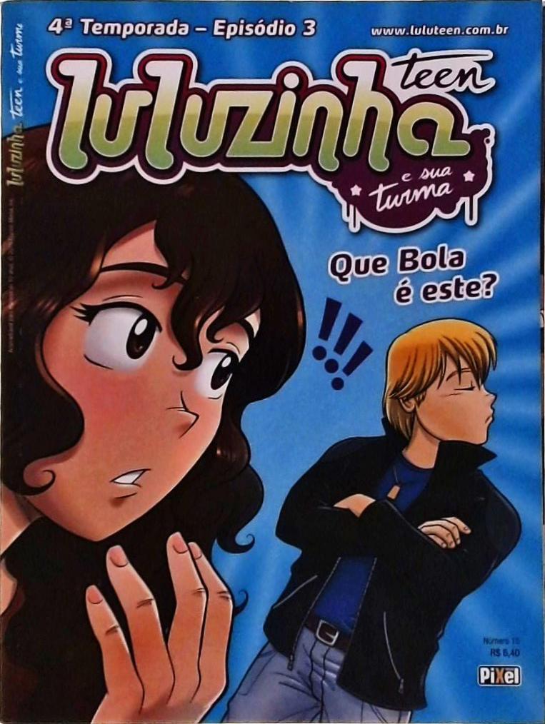 Luluzinha Teen E Sua Turma Vol 15