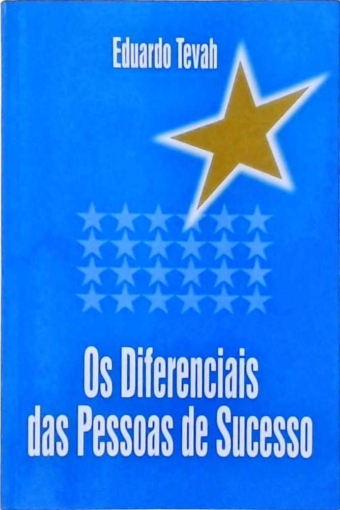 Os Diferenciais Das Pessoas De Sucesso