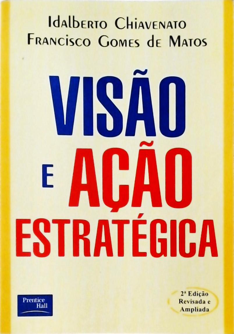 Visão E Ação Estratégica