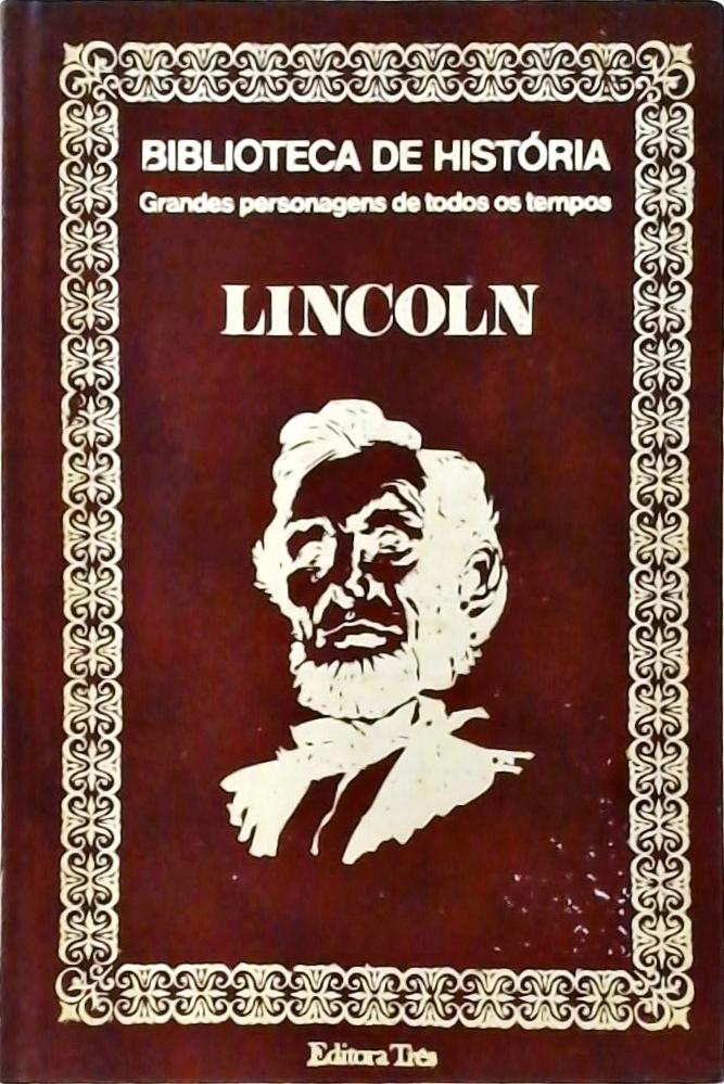 Biblioteca da História - Lincoln (1809-1865)