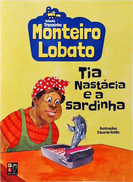 Tia Nastácia E A Sardinha