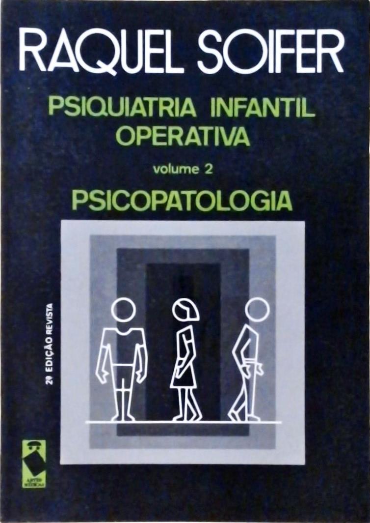 Psiquiatria Infantil Operativa Vol. 2