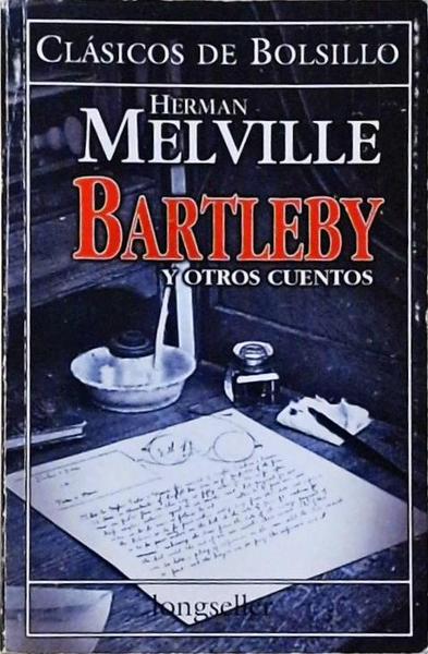 Bartleby Y Otros Cuentos