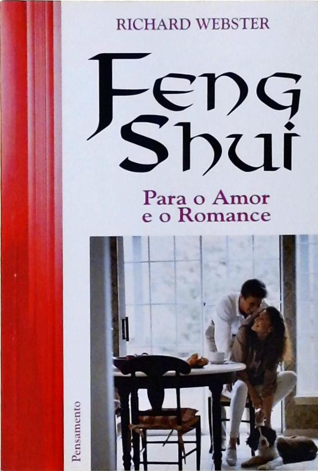 Feng Shui - Para O Amor E O Romance