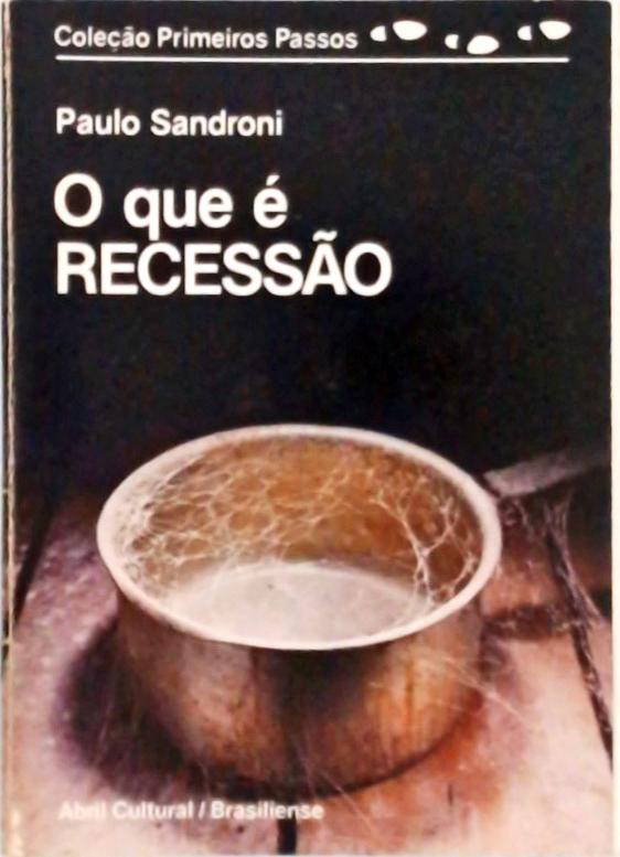 O Que É Recessão