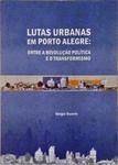 Lutas Urbanas Em Porto Alegre