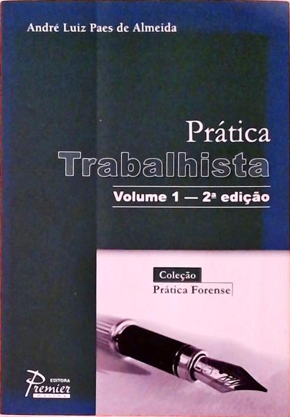 Prática Trabalhista - 2 Vols