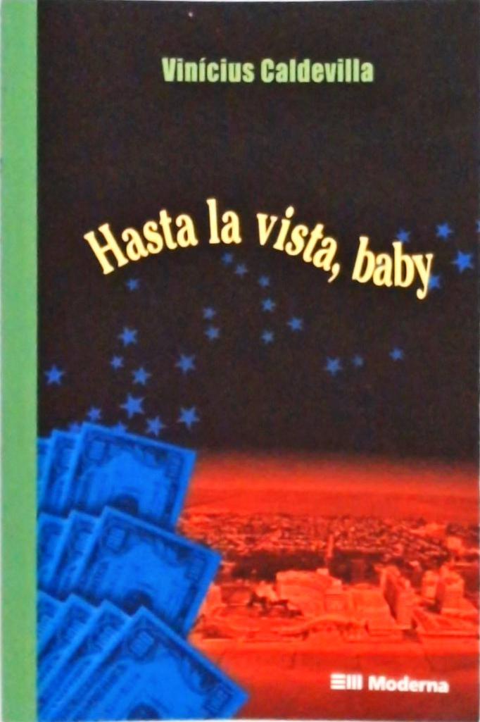 Hasta La Vista, Baby