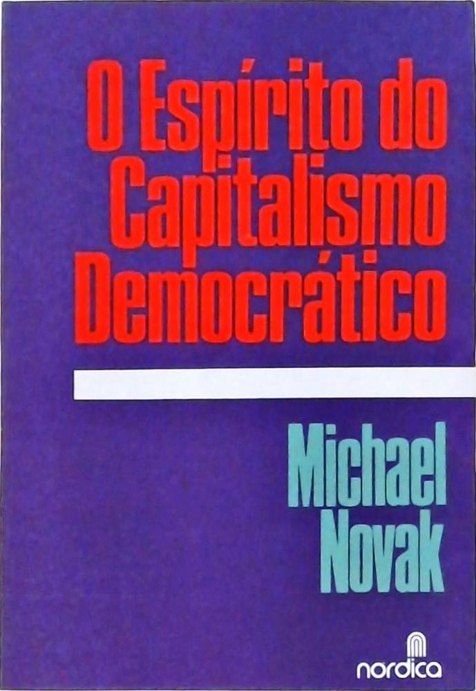 O Espírito do Capitalismo Democrático