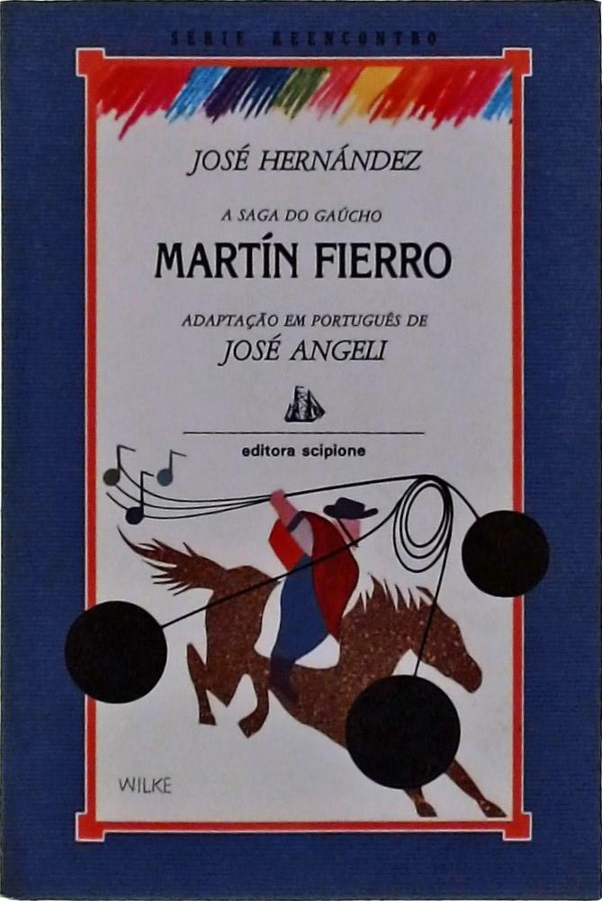 A Saga Do Gaúcho Martín Fierro