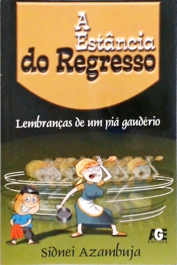 A Estância Do Regresso