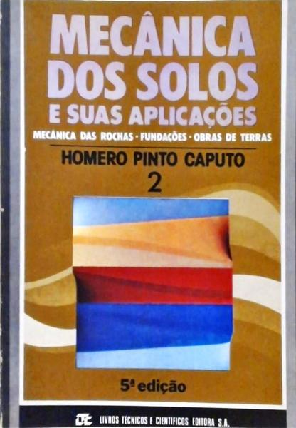 Mecânica De Solos E Suas Aplicações - Vol 2