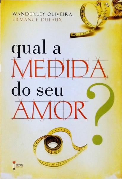 Qual A Medida Do Seu Amor?