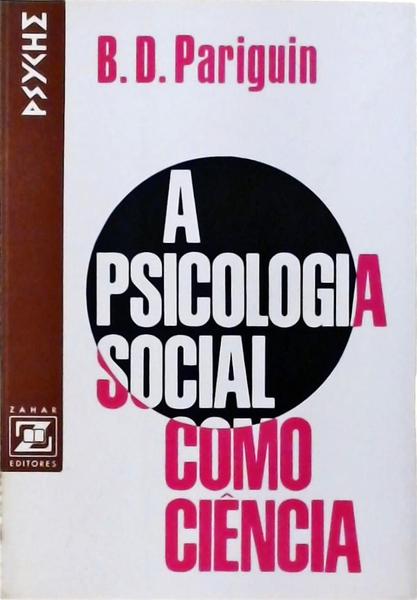 A Psicologia Social Como Ciência