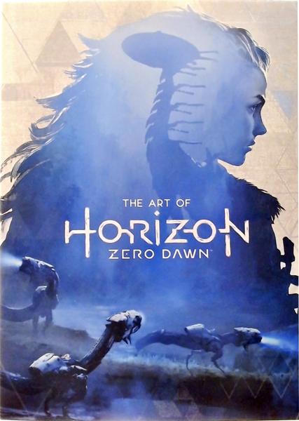 The Art Of Horizon Zero Dawn